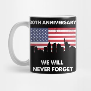 We Will Never Forget Mug